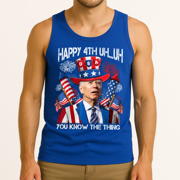 Funny Joe Biden 4th Of July Happy 4th Uh You Know The Thing  Tank Top