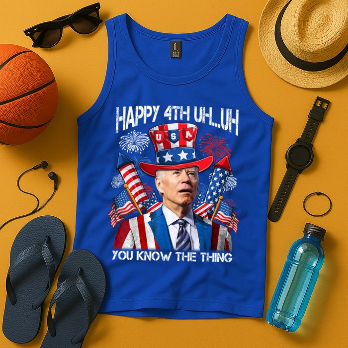 Funny Joe Biden 4th Of July Happy 4th Uh You Know The Thing  Tank Top