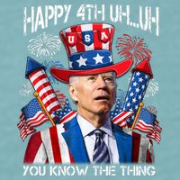 Funny Joe Biden 4th Of July Happy 4th Uh You Know The Thing  Sueded Cloud Jersey T-Shirt