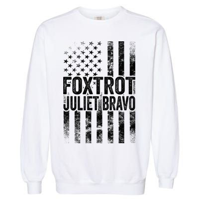 Foxtrot Juliet Bravo Lets Go Brandon Fjb Anti Biden Garment-Dyed Sweatshirt
