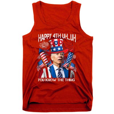 Funny Joe Biden 4th Of July Happy 4th Uh You Know The Thing Tank Top