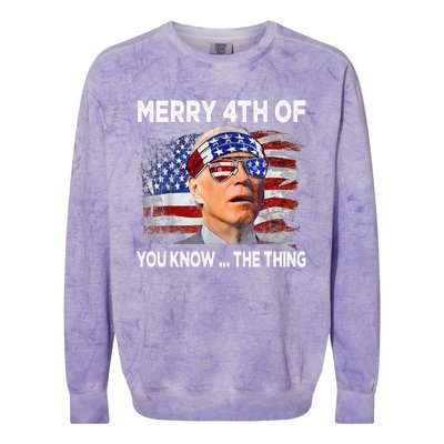 Funny Joe Biden Merry 4th Of You Know The Thing 4th Of July Colorblast Crewneck Sweatshirt