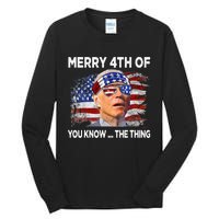 Funny Joe Biden Merry 4th Of You Know The Thing 4th Of July Tall Long Sleeve T-Shirt