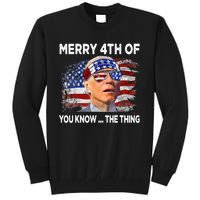 Funny Joe Biden Merry 4th Of You Know The Thing 4th Of July Tall Sweatshirt