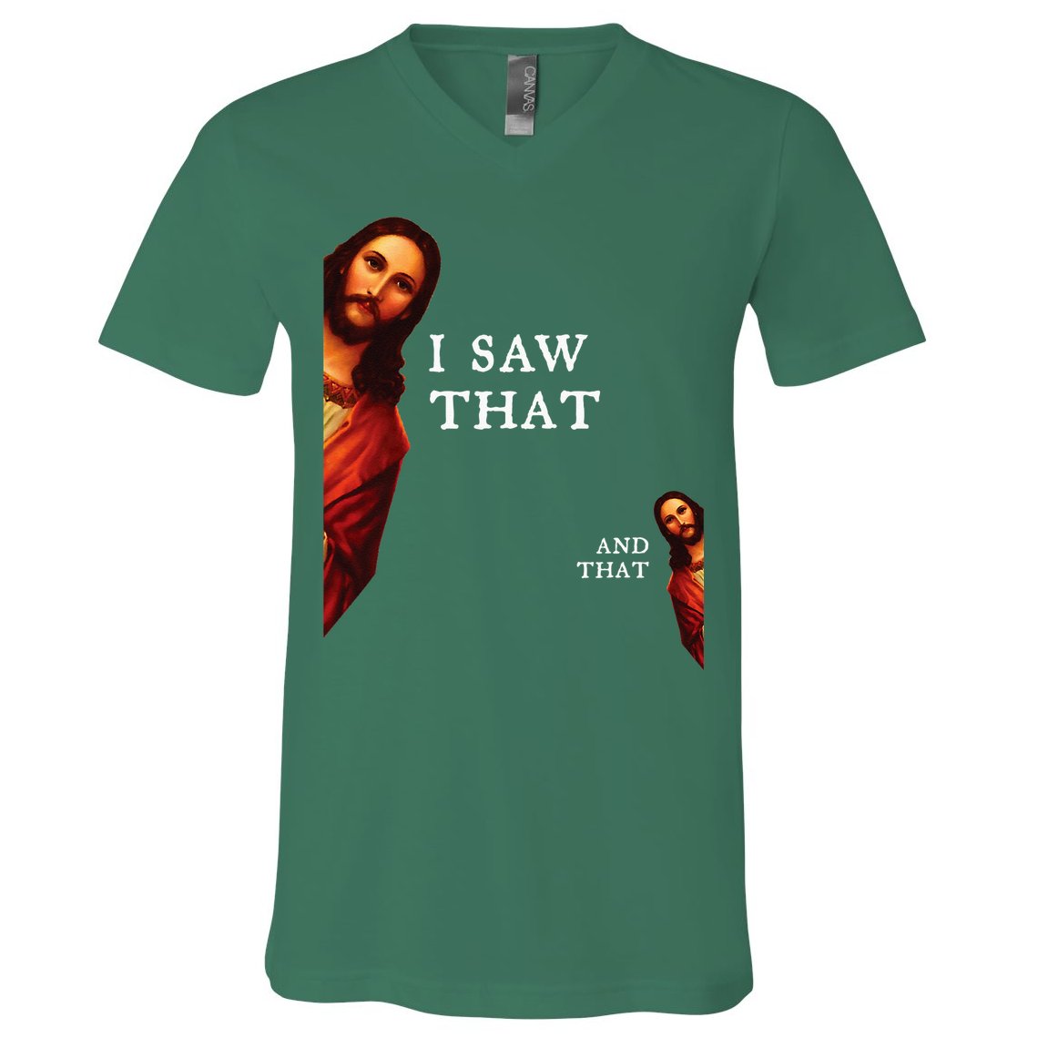 Funny Jesus Bible Best Joke Quote I Saw That And That V-Neck T-Shirt