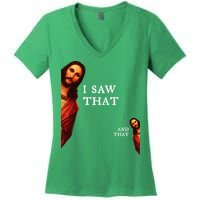 Funny Jesus Bible Best Joke Quote I Saw That And That Women's V-Neck T-Shirt
