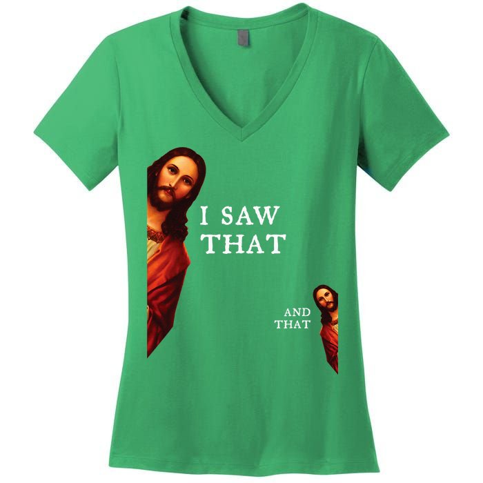 Funny Jesus Bible Best Joke Quote I Saw That And That Women's V-Neck T-Shirt