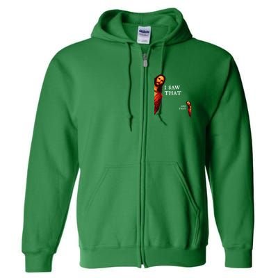 Funny Jesus Bible Best Joke Quote I Saw That And That Full Zip Hoodie