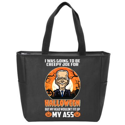 Funny Joe Biden I Was Going To Be Creepy Joe For Halloween Zip Tote Bag