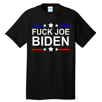 F*ucK Joe Biden Tall T-Shirt