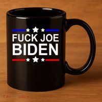 F*ucK Joe Biden 11oz C Handle Ceramic Mug