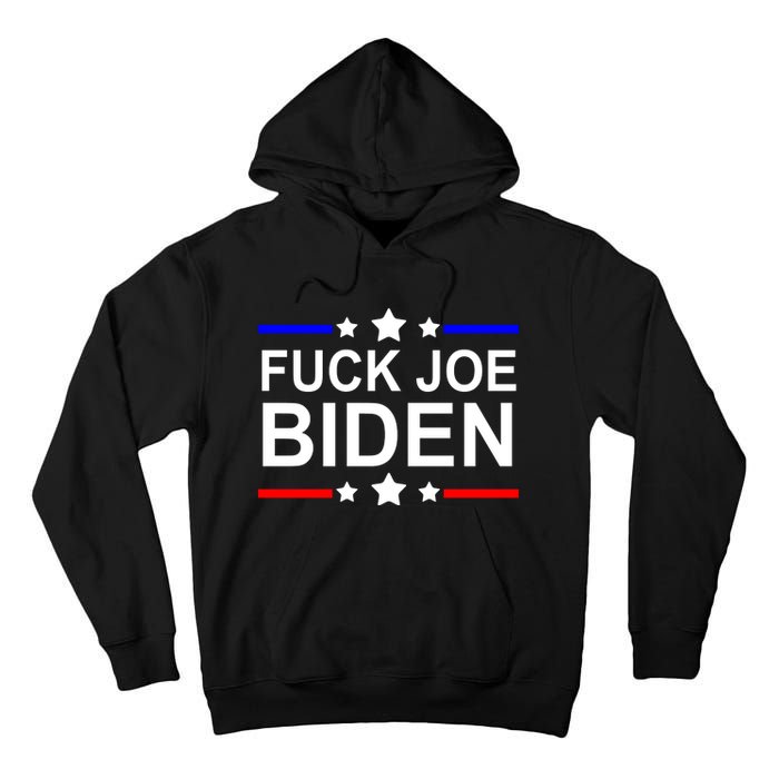 F*ucK Joe Biden Tall Hoodie