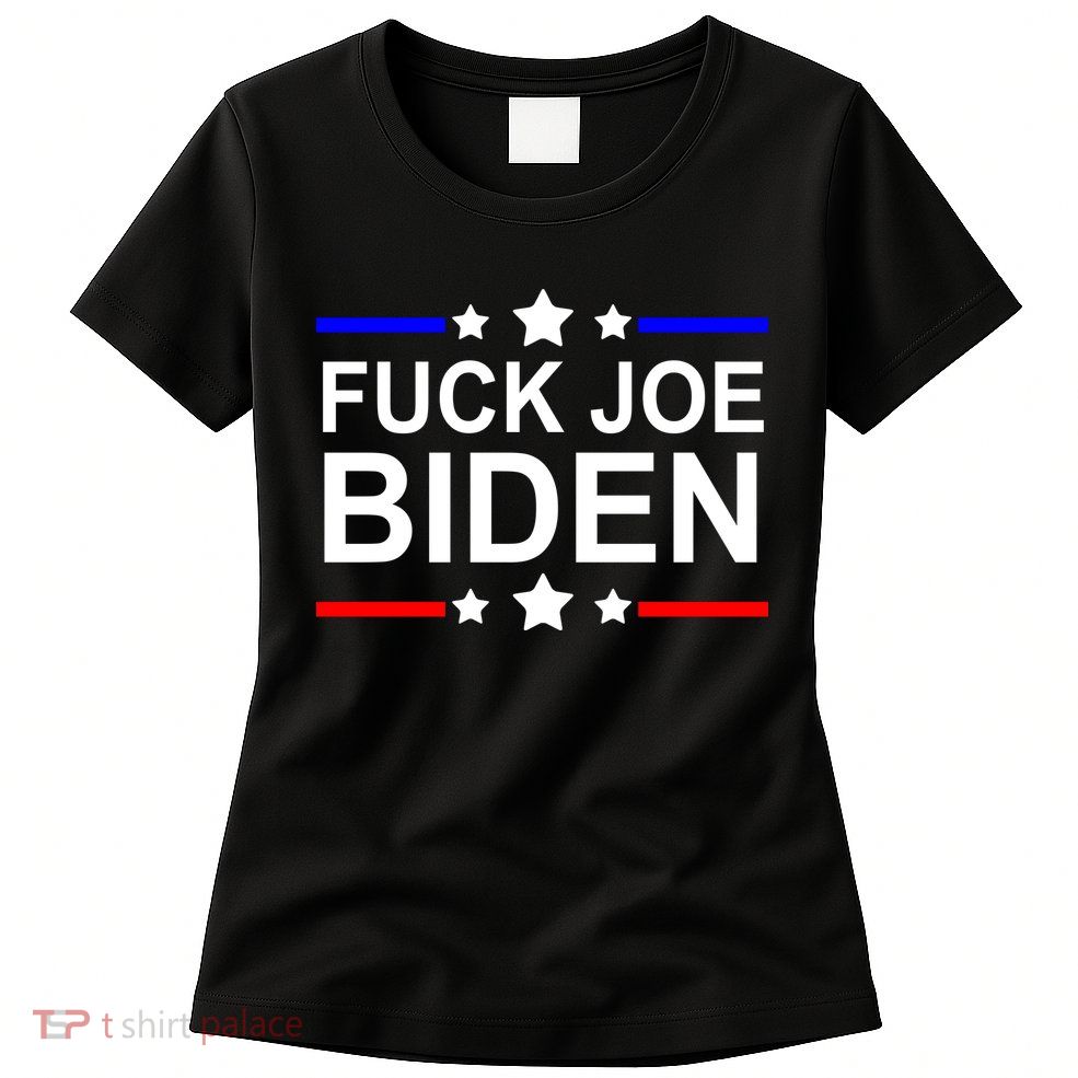 F*ucK Joe Biden Women's T-Shirt