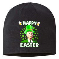 Funny Joe Biden St Patricks Day Happy 4th Of Easter Sustainable Beanie