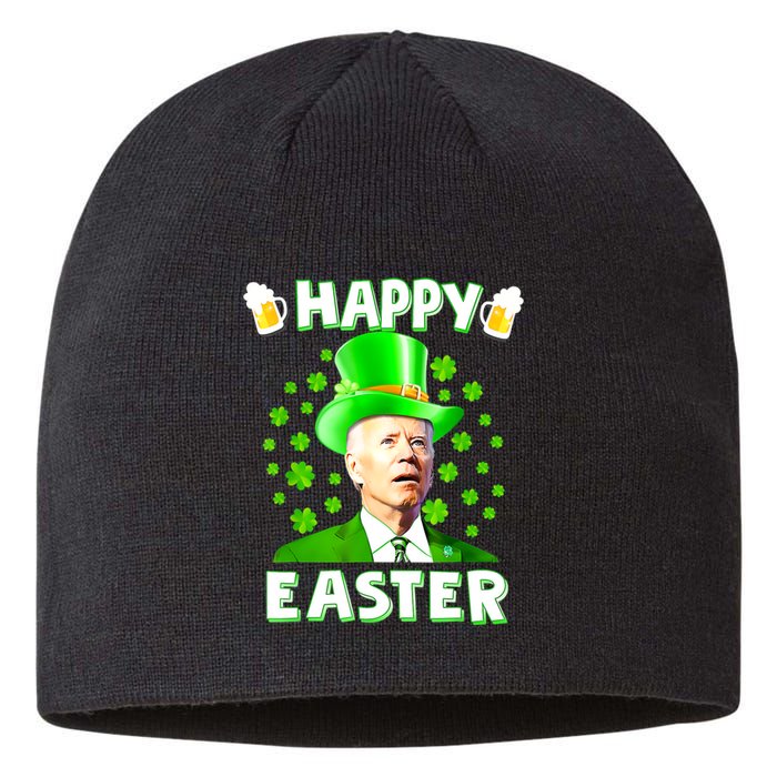 Funny Joe Biden St Patricks Day Happy 4th Of Easter Sustainable Beanie