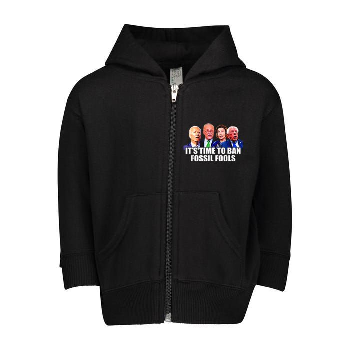 Funny Joe Biden It's Time To Ban Fossil Fools Anti Liberals Toddler Zip Fleece Hoodie