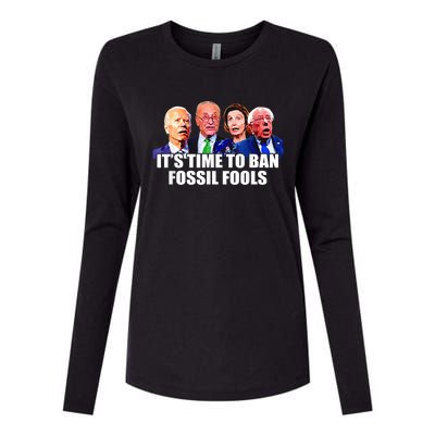 Funny Joe Biden It's Time To Ban Fossil Fools Anti Liberals Womens Cotton Relaxed Long Sleeve T-Shirt