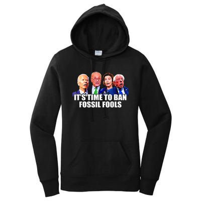 Funny Joe Biden It's Time To Ban Fossil Fools Anti Liberals Women's Pullover Hoodie