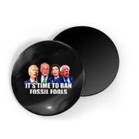 Funny Joe Biden It's Time To Ban Fossil Fools Anti Liberals Magnet