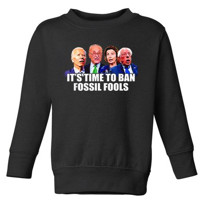 Funny Joe Biden It's Time To Ban Fossil Fools Anti Liberals Toddler Sweatshirt