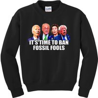 Funny Joe Biden It's Time To Ban Fossil Fools Anti Liberals Kids Sweatshirt