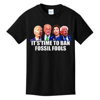 Funny Joe Biden It's Time To Ban Fossil Fools Anti Liberals Kids T-Shirt