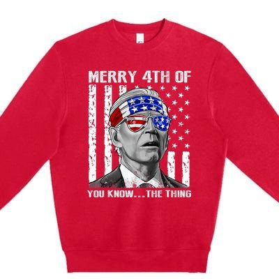 Funny Joe Biden Dazed Merry 4th Of You Know... The Thing Premium Crewneck Sweatshirt