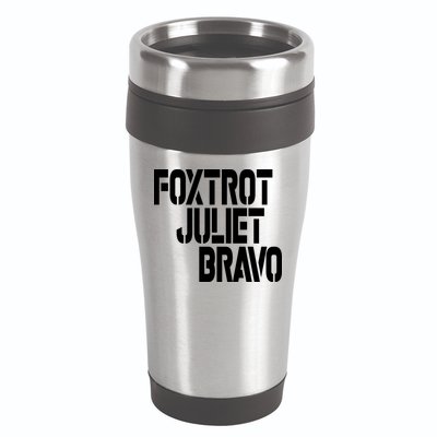 Foxtrot Juliet Bravo 16oz Travel Tumbler