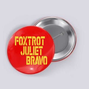 Foxtrot Juliet Bravo Button