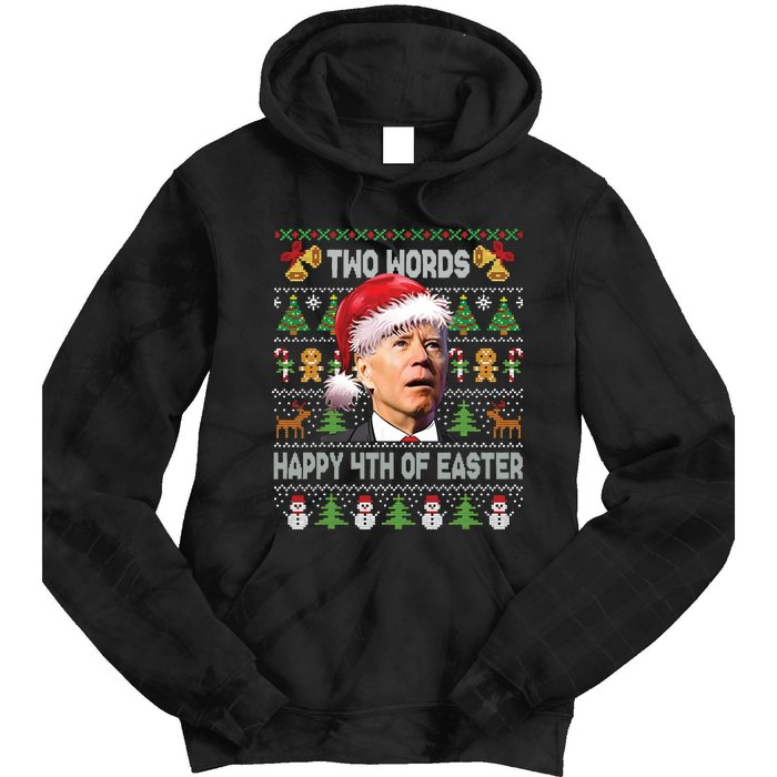 Funny Joe Biden Two Words Happy 4th Of Easter Christmas Tie Dye Hoodie