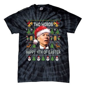 Funny Joe Biden Two Words Happy 4th Of Easter Christmas Tie-Dye T-Shirt