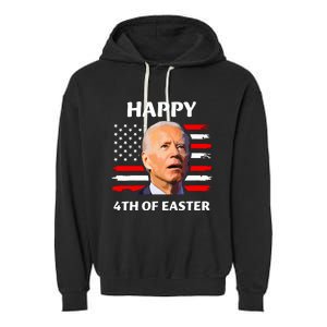 Funny Joe Biden Happy 4th Of Easter Confused 4th Of July Garment-Dyed Fleece Hoodie