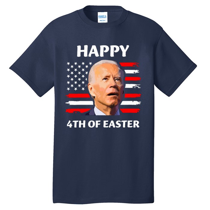 Funny Joe Biden Happy 4th Of Easter Confused 4th Of July Tall T-Shirt