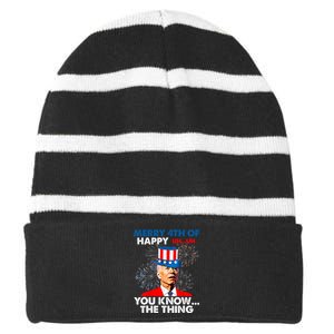 Funny Joe Biden Merry 4th Of You Know The Thing 4th Of July Striped Beanie with Solid Band