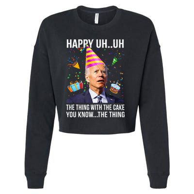 Funny Joe Biden Confused Happy Uh Uh Republican Birthday Cropped Pullover Crew