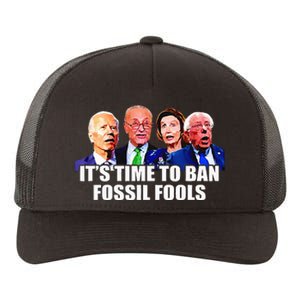 Funny Joe Biden Its Time To Ban Fossil Fools Anti Liberals Yupoong Adult 5-Panel Trucker Hat