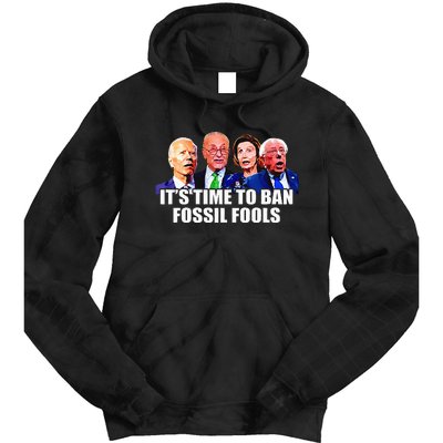 Funny Joe Biden Its Time To Ban Fossil Fools Anti Liberals Tie Dye Hoodie