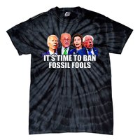 Funny Joe Biden Its Time To Ban Fossil Fools Anti Liberals Tie-Dye T-Shirt