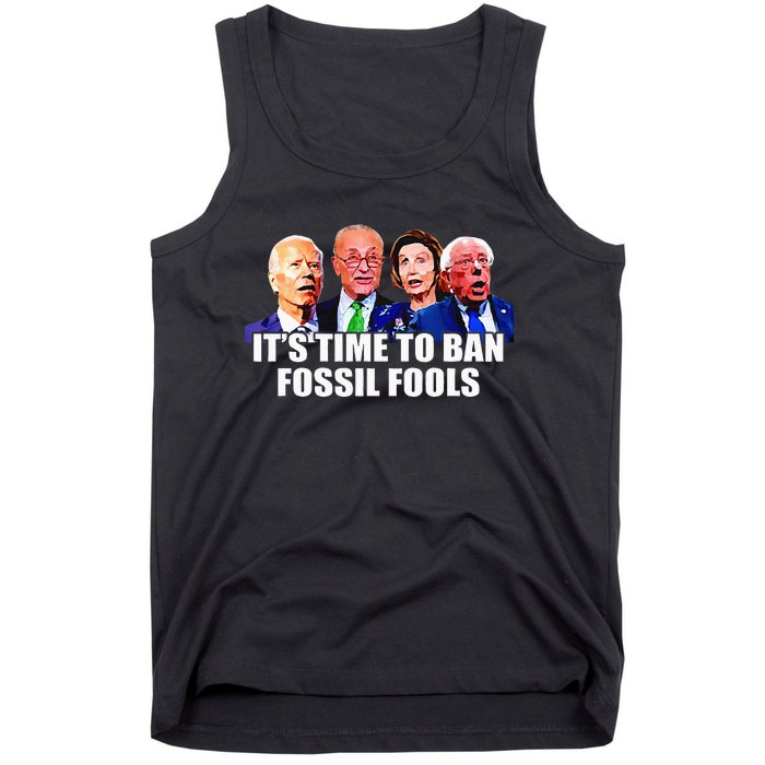 Funny Joe Biden Its Time To Ban Fossil Fools Anti Liberals Tank Top