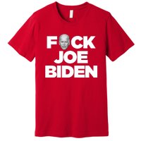 F*ck Joe Biden Premium T-Shirt