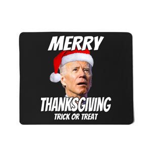 Funny Joe Biden Merry Thanksgiving Trick Or Treat TShirt Mousepad