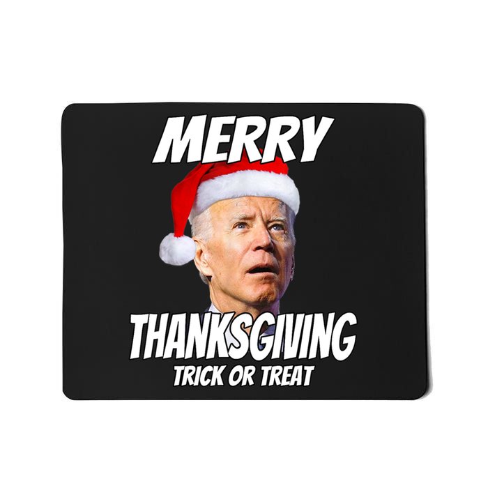 Funny Joe Biden Merry Thanksgiving Trick Or Treat TShirt Mousepad