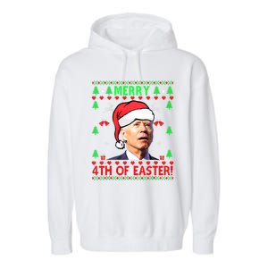 Funny Joe Biden Merry 4th Of Easter Ugly Christmas Cute Gift Garment-Dyed Fleece Hoodie