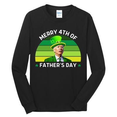 Funny Joe Biden St Patricks Day Merry 4th Of Fathers Day Tall Long Sleeve T-Shirt