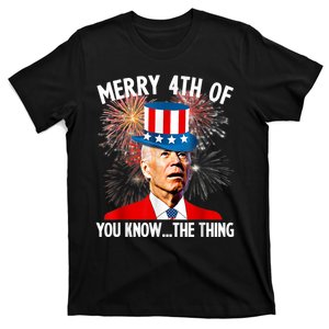 Funny Joe Biden Merry 4th Uh You Know The Thing 4th Of July T-Shirt