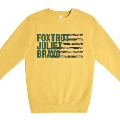 Foxtrot Juliet Bravo Camo Military Flag Premium Crewneck Sweatshirt