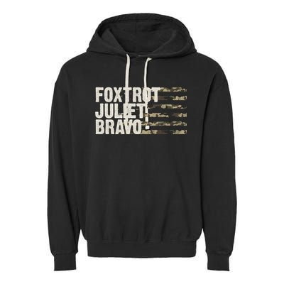 Foxtrot Juliet Bravo Camo Military Flag Garment-Dyed Fleece Hoodie