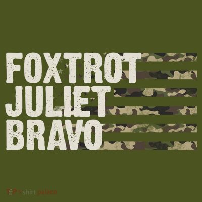 Foxtrot Juliet Bravo Camo Military Flag T-Shirt