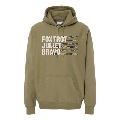 Foxtrot Juliet Bravo Camo Military Flag Premium Hoodie