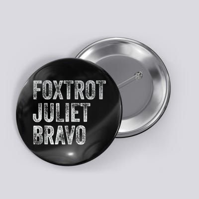 Foxtrot Juliet Bravo, FJB Design Button